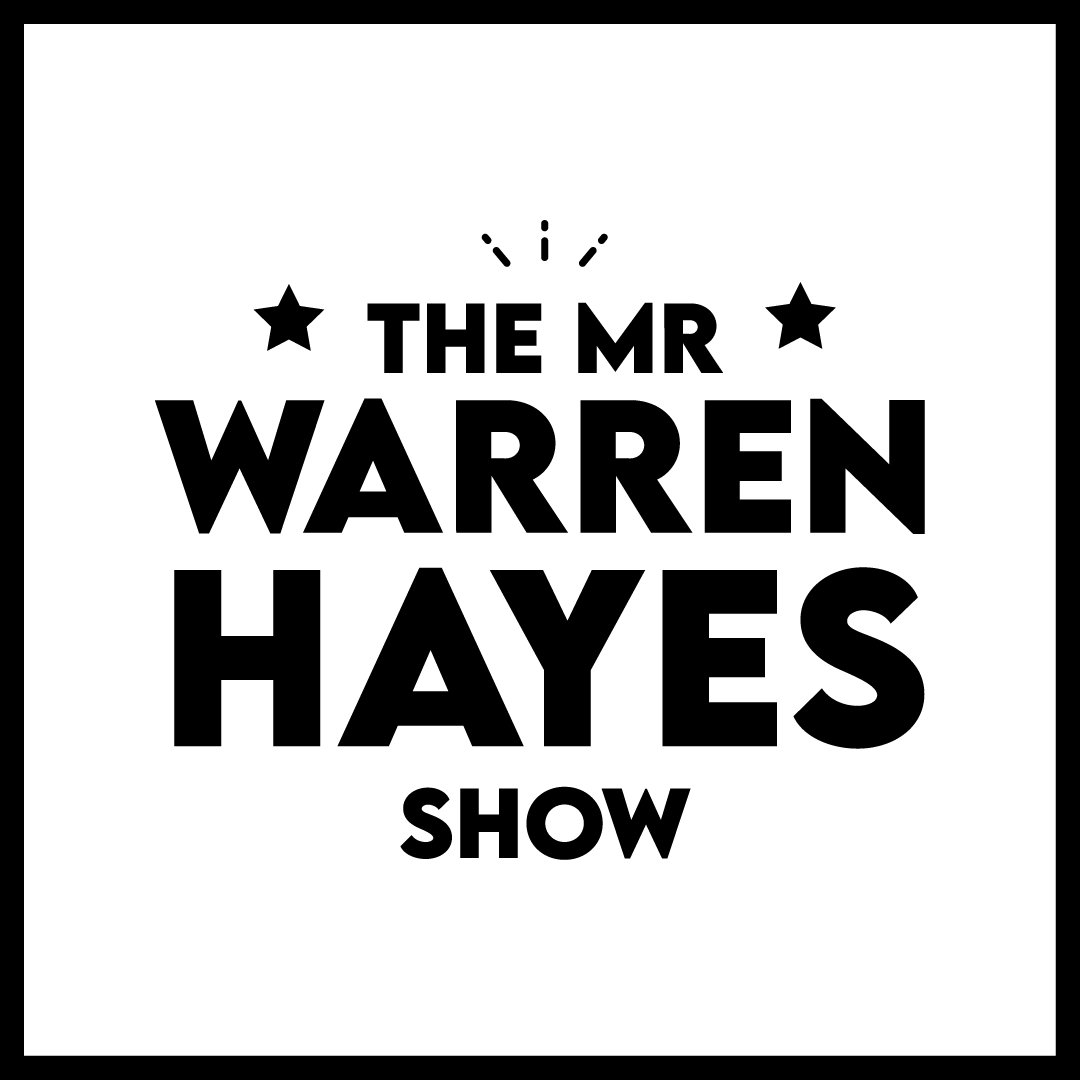 The Mr Warren Hayes Show